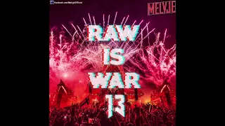 Raw Is War #13 XTRA RAW | by Melvje | 1st Anniversary of Melvje