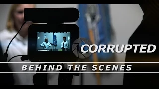 CORRUPTED BEHIND THE SCENES