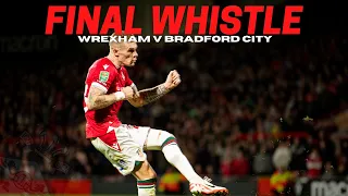 FINAL WHISTLE | Wrexham v Bradford City