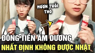 Giải mã ĐỒNG TIỀN ÂM DƯƠNG, cổ thuật mượn tuổi thọ của người nhặt được của Trung Quốc| Tin nhanh 24h