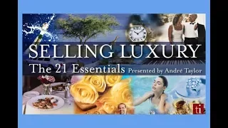 Luxury Selling: The 21 Essentials - Andre Taylor