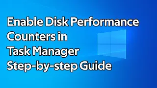 How to enable disk performance counters in Task Manager for Windows Server