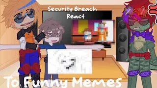 Securiry Breach React To Funny Memes FULL