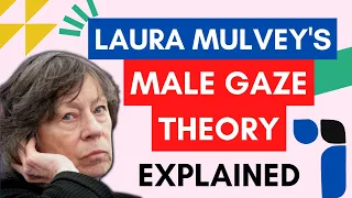 Laura Mulvey Male Gaze Theory