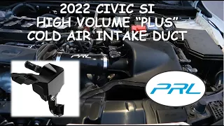 2022 CIVIC SI !!HIGH VOLUME "PLUS" COLD AIR INTAKE DUCT INSTALL!! #prlmotorsports #honda