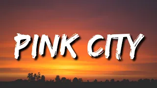 Pink Sweat$ - PINK CITY (Lyrics)