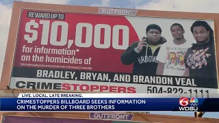 NOPD, Crimestoppers billboard campaign for information on 3 slain brothers