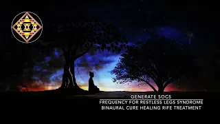 FREQUENCY FOR RESTLESS LEGS SYNDROME BINAURAL CURE HEALING RIFE TREATMENT