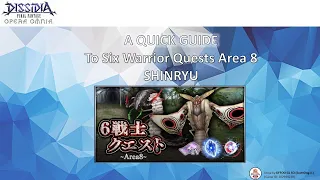 DFFOO [GL] Six Warrior Quest Area 8 Overview