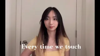 Everytime we touch | Hanying cover