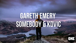 Gareth Emery - Somebody (Lyrics) ft. Kovic