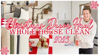 2023 CHRISTMAS DECOR HAUL! | WHOLE HOUSE CLEAN WITH ME FOR CHRISTMAS