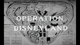 Operation Disneyland - A Behind The Scenes Look Opening Day Telecast ABC Television (1955)