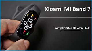 Xiaomi Mi Band 7 International: Einrichten und zweiter Eindruck - Ist alles gar nicht so einfach 😛