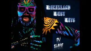 REMIXLAND BEST HITS ★ SESSION  304  ★ MASTERMIX #DJSLAVE