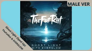 TheFatRat & EVERGLOW - Ghost Light (Sped Up) | Male Version