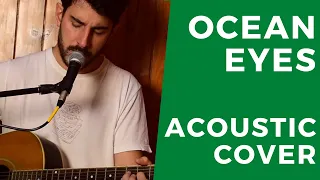 Billie Eilish - Ocean Eyes - Acoustic Cover