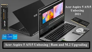Acer Aspire 5 A515 Unboxing 2021 | Ram and M.2 SSD Upgrade