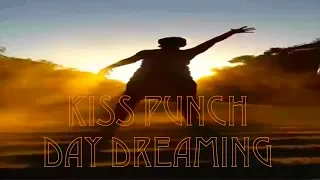 'Day Dreaming' #KissPunch