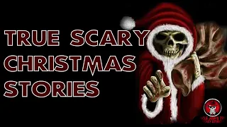 TRUE SCARY HOLIDAY STORIES | TALES TO CREEP YOU ON CHRISTMAS