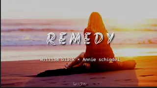 William Black – Remedy ft. Annie Schindel (Lyrics)