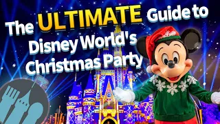 The ULTIMATE Guide to Mickey's Very Merry Christmas Party