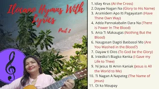 Ilokano Hymns With Lyrics Part 2#Ilokano Hymns#W/Lyrics(Covers) Rose Portugal