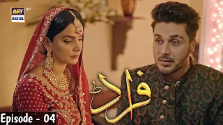 Fruad | Episode 04 | Fruad Drama Episode 4 | Saba Qamar | Ahsan Khan | Mikaal Zulfiqar