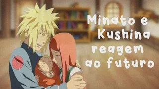 MINATO e KUSHINA reagem ao FUTURO!