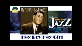 Louis Prima - Hey Boy Hey Girl (HD) Officiel Seniors Jazz