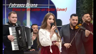 Pătrașcu Briana-Vreau să-mi cânte-un lautar (cover 2021)