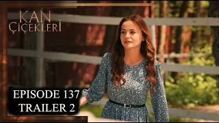 Kan Cicekleri (Flores De Sangre) Episode 137 Trailer 2 - English dubbing and subtitles