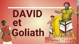 89  - David et Goliath (1 Samuel 17 v.1 à 51)