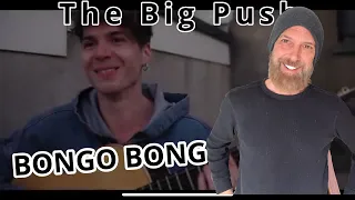 BONGO BONG (BIG PUSH COVER); PRO GUITARIST REACTS