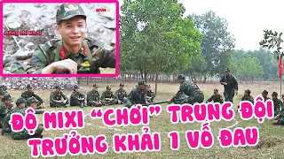 🔥 Sao Nhập Ngũ 2022: Độ Mixi bất ngờ "Chơi" Trung đội trưởng Quang Khải một vố đau