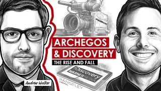 359 TIP. The Rise and Fall of Archegos and Discovery w/ Andrew Walker