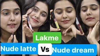 Lakme nude latte vs nude dream swatches||review|dailywear lipticks||flipkart