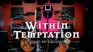 STAND MY GROUND - Within Temptation | Drumcover by Adrián Berna