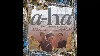a-ha - Objects In The Mirror (single leak version)