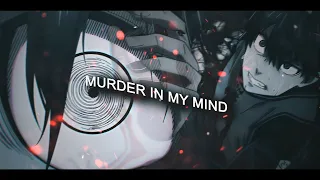 MURDER IN MY MIND - BLUELOCK  - [AMV/EDIT] 4K