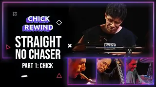 Chick with Eddie Gomez, Steve Gadd & Bob Berg - "Straight, No Chaser" Part 1