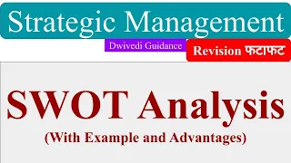 SWOT Analysis, Situational Analysis using SWOT approach, Strategic Management, aktu mba notes