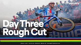 Behind the scenes - Day Three Rough Cut | 2024 UCI Cyclo-cross World Championships