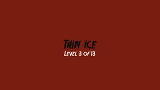 Friday the 13th - LEVEL 3 - THIN ICE