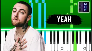 Mac Miller - Yeah - Piano Tutorial