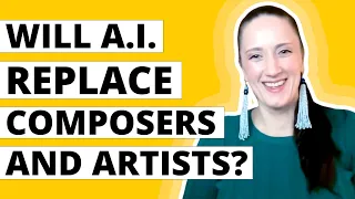 Will A.I. Replace Composers and Artists?