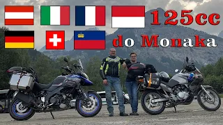 Na 125cc do Monaka! | GrossGlockner, Stelvio, Davos, Mont Blanc, Monako