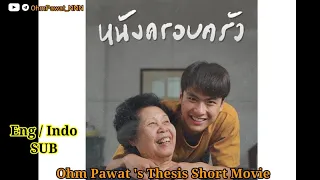 ( Eng / Indo Sub ) Ohm Pawat - Thesis Short Movie