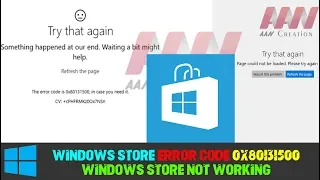 How to Fix Windows Store Error Code 0x80131500/Windows Store Not Working in Windows 10