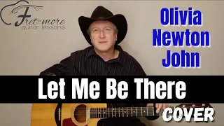 Let Me Be There - Olivia Newton John Cover